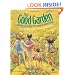 The Good Garden: How One Family Went from Hunger to Having Enough (CitizenKid)