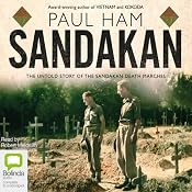 Sandakan: The Untold Story of the Sandakan Death Marches | [Paul Ham]