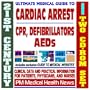21st Century Ultimate Medical Guide to Cardiac Arrest, CPR, Defibrillators and AEDs - Authoritative Clinical Information for Physicians and Patients (Two CD-ROM Set)