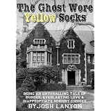 The Ghost Wore Yellow Socks ~ Josh Lanyon