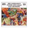 Jere Laukkanen'S Finnish Afro-Cuban Jazz Orchestra