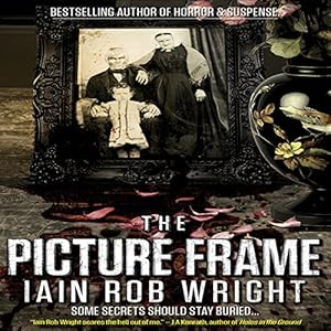 A Horror Novel - Iain Rob Wright