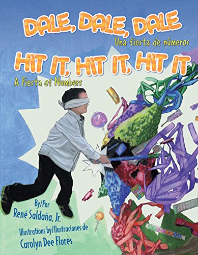 Dale, dale, dale: Una fiesta de números / Hit It, Hit It, Hit It: A Fiesta of Numbers (Piñata Books)