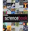 The Science Book: Everything You Need to Know About the World and How It Works (National Geographic)
