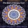 Mickey Hart: The Best of Mickey Hart - Over the Edge and Back