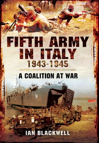 fifth army in italy 1943 1945 a coalition at war