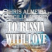To Russia with Love: Countermeasure, Book 2 | [Cecilia Aubrey, Chris Almeida]