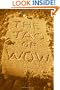 The Tao of Wow (The Wow Factor, The Tao of Wow, The Art of Wow)