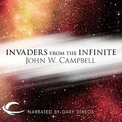 Invaders from the Infinite | [John W. Campbell]