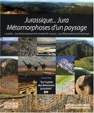 Jurassique... Jura : M�tamorphoses d'un paysage (1DVD)