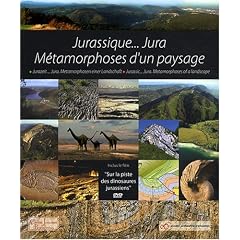 Jurassique... Jura : M�tamorphoses d'un paysage (1DVD)