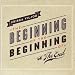 The Beginning of the Beginning... [Vinyl LP]