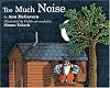 Too Much Noise (Sandpiper Books)