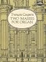 Two Masses for Organ (Dover Music for Organ)