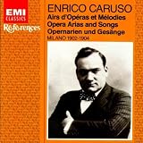 Enrico Caruso: Opera Arias and Songs Milan 1902 - 1904
