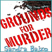 Grounds for Murder: A Maggy Thorsen Mystery | [Sandra Balzo]