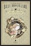 Billy Brouillard : Les Comptines malfaisantes : Coffret en 3 volumes : L'h�te funeste ; La complainte de la fille de l'eau suivie de La petite princesse qui faisait du mal aux gens ; Imhotep