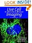 Live Cell Imaging: A Laboratory Manual