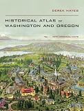 Historical Atlas of Washington and Oregon