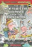 The New Year's Eve Sleepover from the Black Lagoon (Black Lagoon Adventures, No. 14)