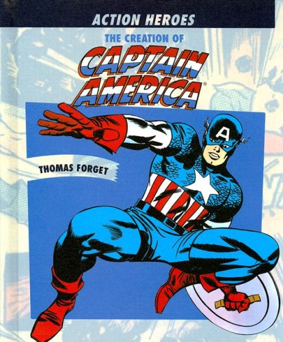 The Creation of Captain America (Action Heros)