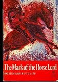 Mark of the Horse Lord (Oxford Children's Paperbacks)