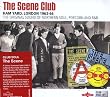 The Scene Club: Ham Yard, London 1963-1966