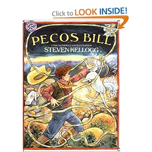 Pecos Bill Steven Kellogg and Laura Robb