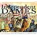 Independent Dames: What You Never Knew About the Women and Girls of the American Revolution