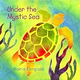 Under the Mystic Sea