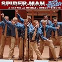 Spider-Man Theme (A Cappella Michael Bublé Tribute)