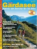  : Gardasee: Die sch&ouml;nsten Touren. Wanderwege - Gipfel - Klettersteige - Bike - Trails - Klettern