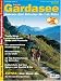  : Gardasee: Die sch&ouml;nsten Touren. Wanderwege - Gipfel - Klettersteige - Bike - Trails - Klettern