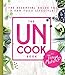 The Uncook Book: The Essential Guide to a Raw Food Lifestyle