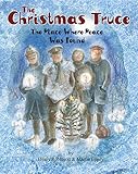 The Christmas truce : the place where peace was found
