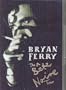 Bryan Ferry: Bete Noire Tour