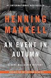 An Event in Autumn: A Kurt Wallander Mystery (Vintage Crime/Black Lizard Original)