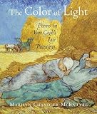 The Color of Light: Poems on Van Gogh's Late Paintings