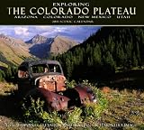 2011 Exploring the Colorado Plateau Calendar