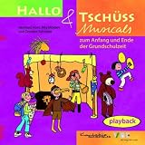Hallo & Tschüss Musicals. Playback-CD: Zum Anfang und Ende der Grundschulzeit