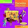 Hallo & Tsch�ss Musicals. Playback-CD: Zum Anfang und Ende der Grundschulzeit