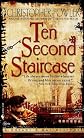 Ten Second Staircase