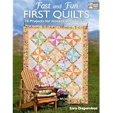 Fast and Fun First Quilts: 18 Projects for Instant Gratification (That Patchwork Place) ~ Sara Diepersloot
