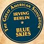 Irving Berlin - Blue Skies (The Great American Son&hellip <a href="http://www.amazon.de/Irving-Berlin-Skies-American-Songbook/dp/artist-redirect/B005N22Q9S">Various artists</a><span class="byLinePipe"> | </span><span class="byLinePipe">Format:</span> MP3-Download