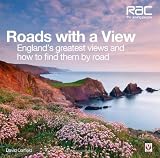 Roads with a view : England's greatest views and how to find them by road