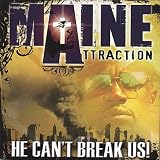 He Cant Break Us