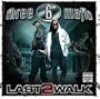 Last 2 Walk [Vinyl]