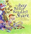 The Boy Who Wouldn't Share