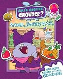 Whats Cooking, Chowder?: Sticker Activity Book
