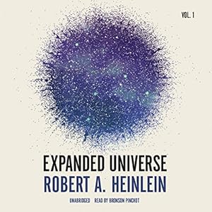 Expanded Universe Vol 1 - Robert A. Heinlein